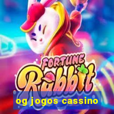 og jogos cassino